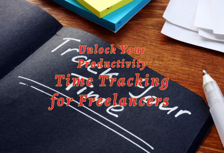 Unlock Your Productivity: Time Tracking for Freelancers